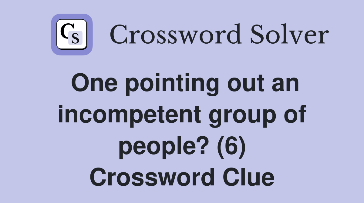 One pointing out an group of people? (6) Crossword Clue
